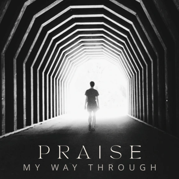 Praise my Way Through